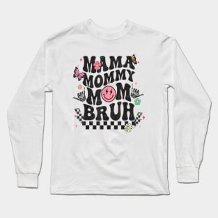 Groovy Vintage Mama Mommy Mom Bruh Funny Mother's Day Long Sleeve T-Shirt